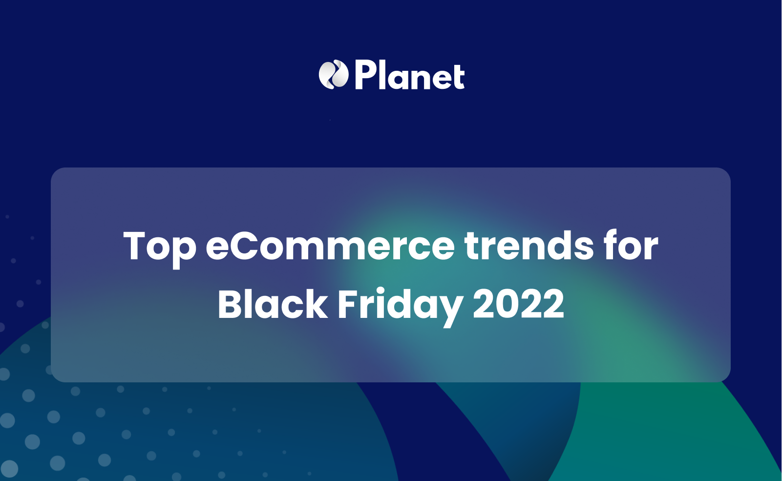 Top trends for Black Friday 2022
